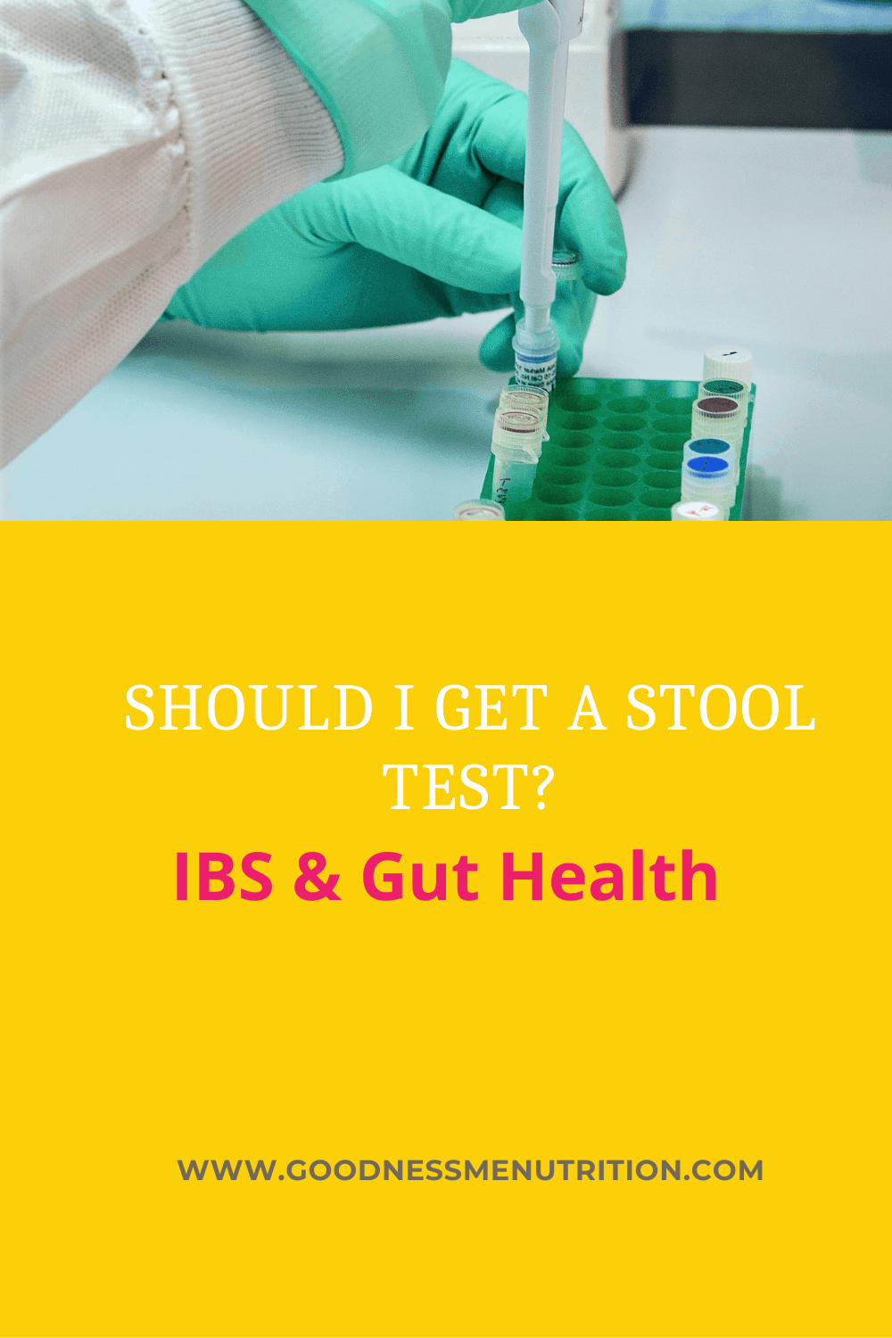Should I get a stool test for IBS? Goodness Me Nutrition