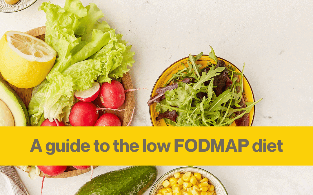 A beginner’s guide to the low FODMAP diet