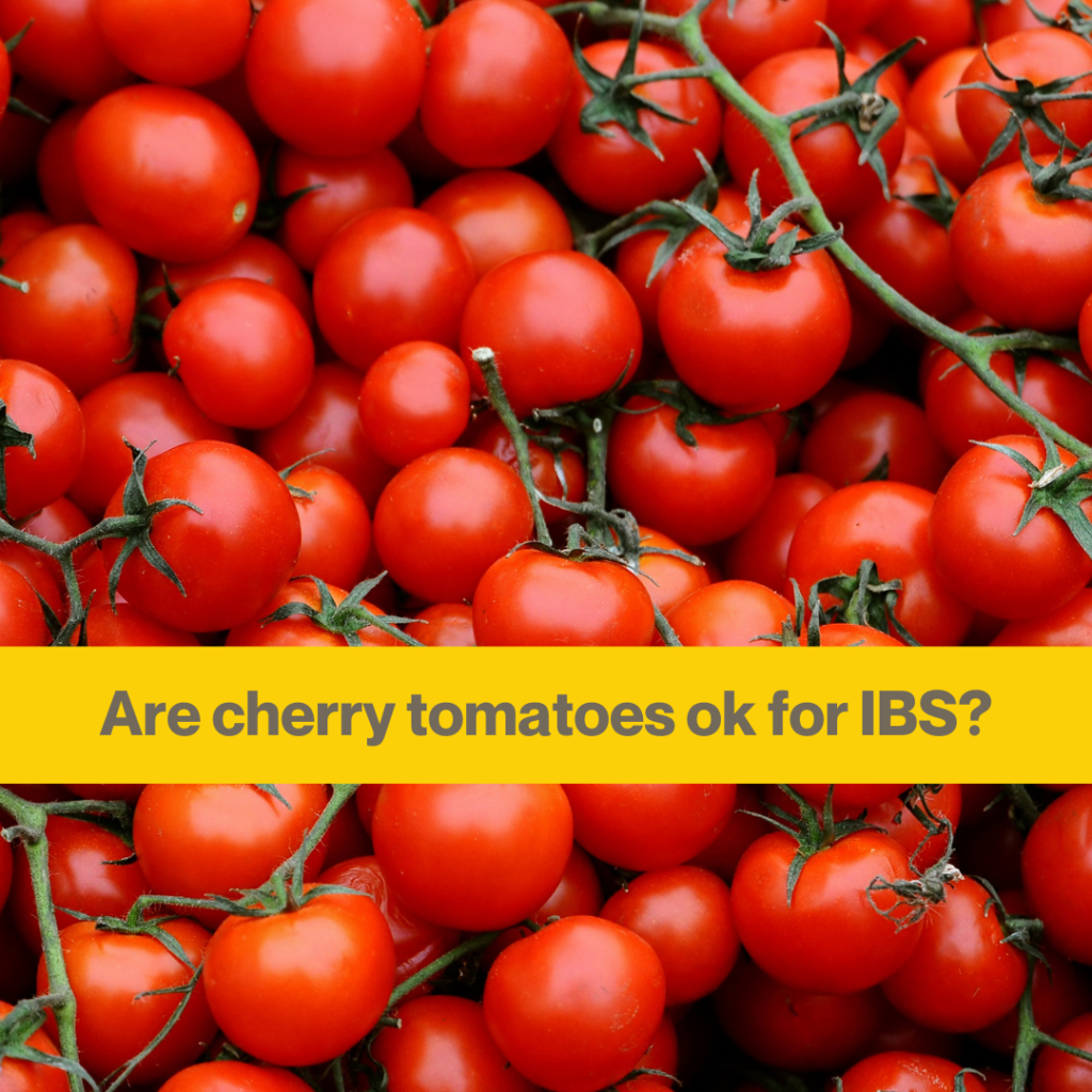 Are cherry tomatoes your hidden IBS trigger? 1 Tomatoes and IBS 2