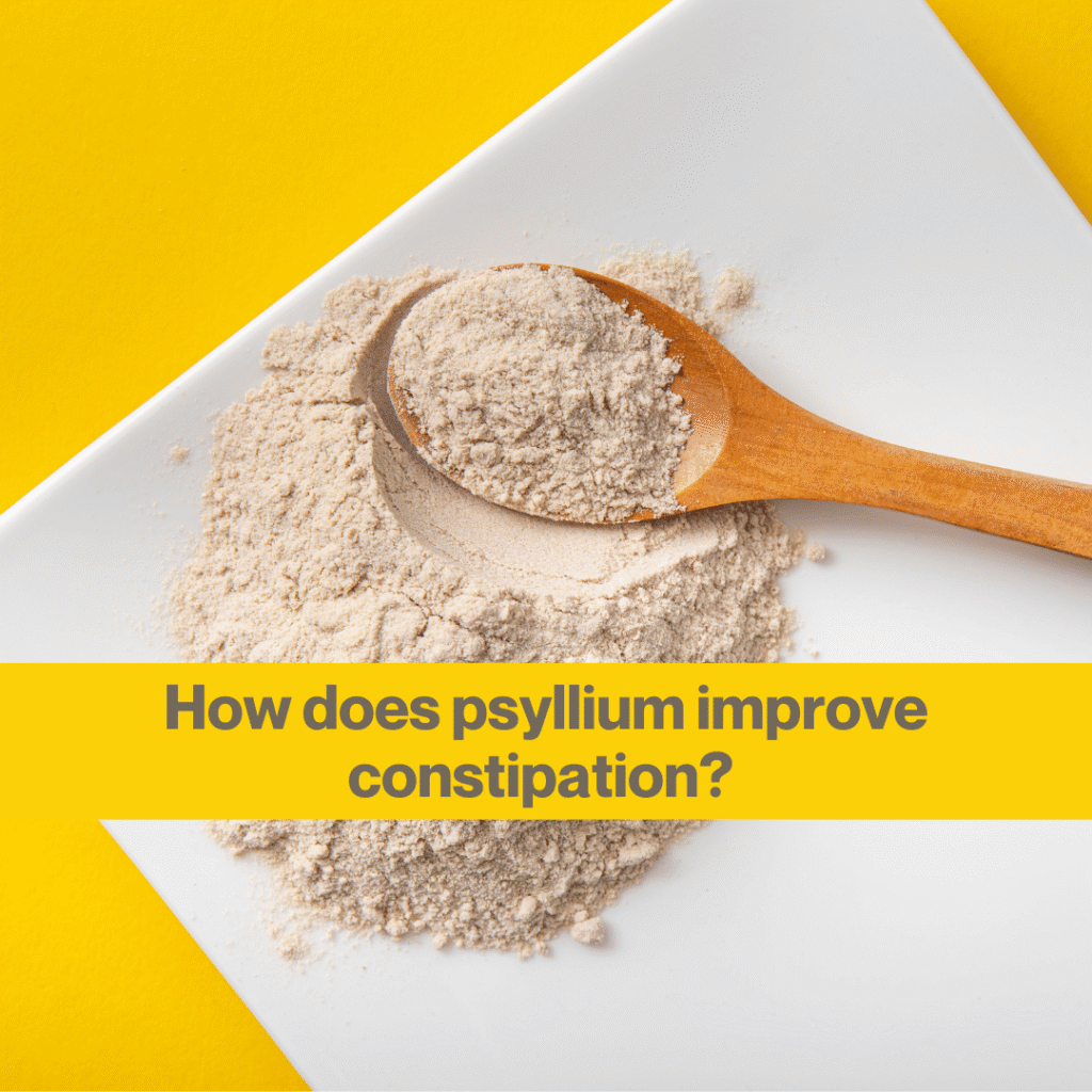 Is psyllium husk good for IBS? 2 yellow background with a white square plate showing some psyllium husk powder and a wooden spoon. Words How does psyllium improve constipation