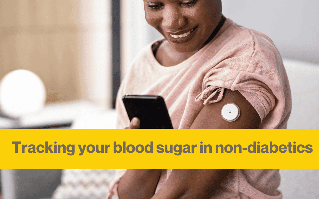 Why tracking blood glucose with a CGM isn’t a good idea