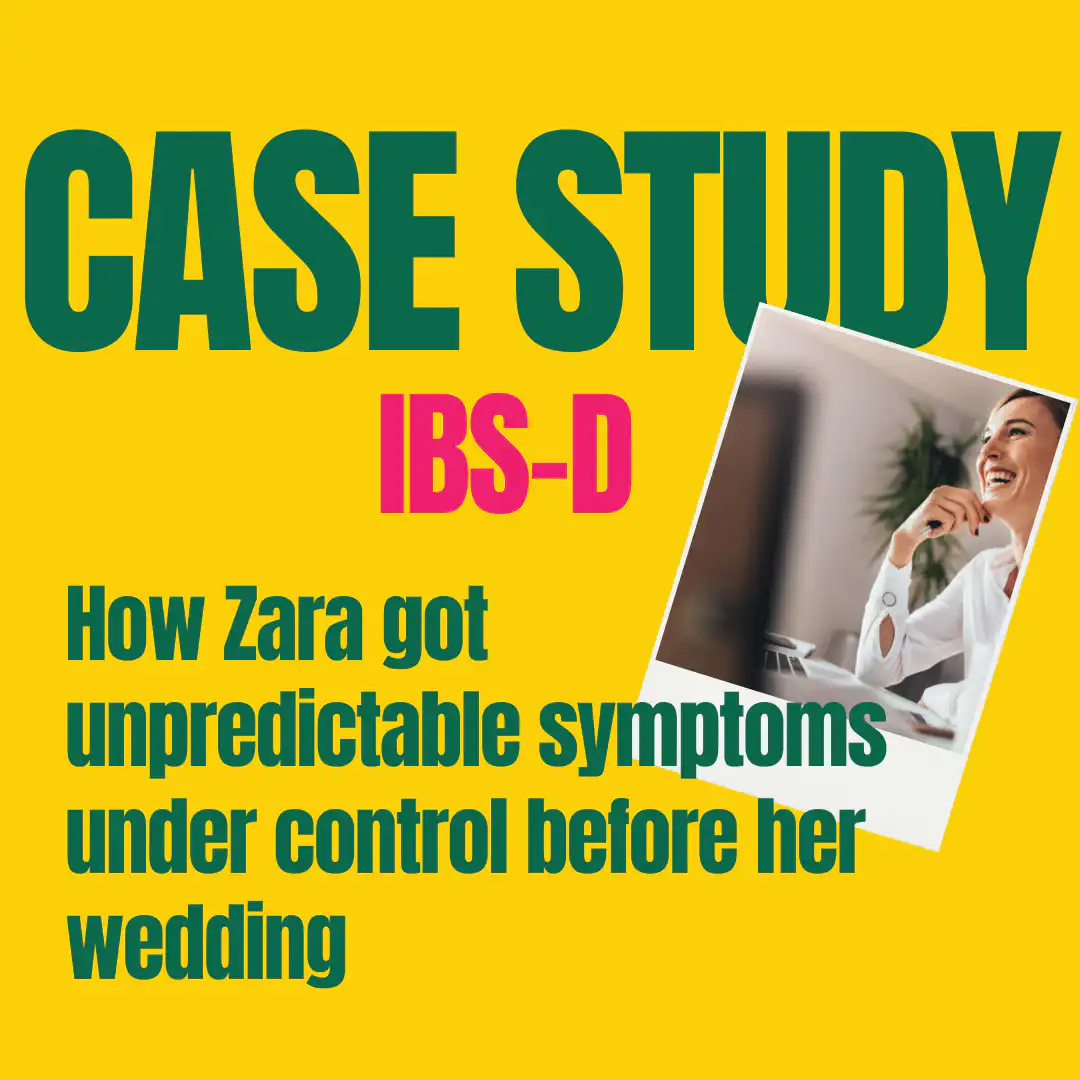 cover image - IBS-D case study. How Zara got unpredictable symptoms under control before her wedding.